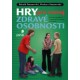 Hry pro rozvoj zdravé osobnosti