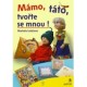 Mámo, táto, tvořte se mnou!