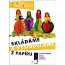 Skládáme a vystřihujeme z papíru