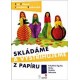 Skládáme a vystřihujeme z papíru
