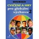 Cvičení a hry pro globální výchovu 2