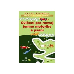 Cvičení pro rozvoj jemné motoriky a psaní
