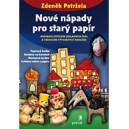 Nové nápady pro starý papír