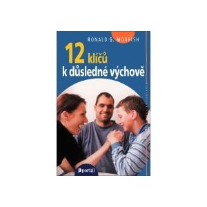 12 klíčů k důsledné výchově