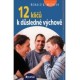 12 klíčů k důsledné výchově