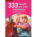 333 nápadů pro život s batoletem