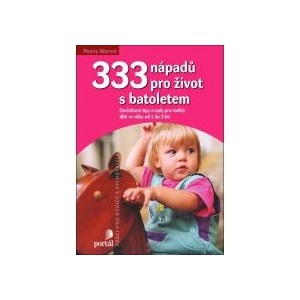 333 nápadů pro život s batoletem