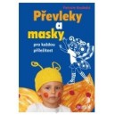 Převleky a masky pro každou příležitost