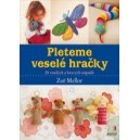 Pleteme veselé hračky