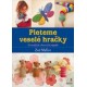 Pleteme veselé hračky