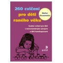 260 cvičení pro děti raného věku