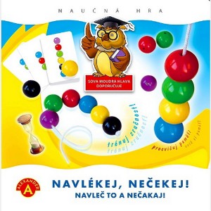 Navleč to a nečakaj!