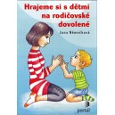 Hrajeme si s dětmi na rodičovské dovolené