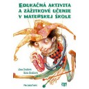 Edukačná aktivita a zážitkové učenie v materskej škole