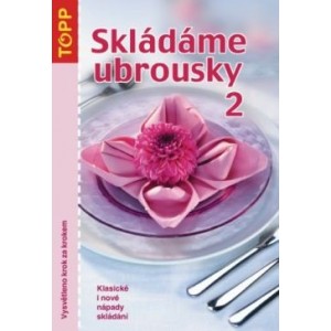  Skládáme ubrousky II